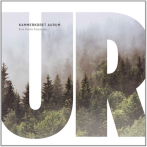 Kammerkoret Aurum Eva Holm Foosnæs - Ur in the group MUSIK / SACD / Klassiskt at Bengans Skivbutik AB (2279369)