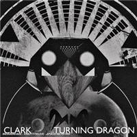 Clark - Turning Dragon in the group OUR PICKS / Christmas gift tip CD at Bengans Skivbutik AB (2287615)