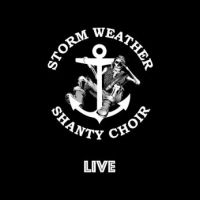 Storm Weather Shanty Choir - Live in the group CD / Pop-Rock at Bengans Skivbutik AB (2287942)