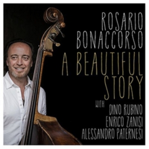 Bonaccorso Rosario - A Beautiful Story in the group CD / Jazz at Bengans Skivbutik AB (2288251)