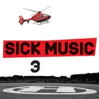 Blandade Artister - Sick Music 3 in the group CD / Dance-Techno at Bengans Skivbutik AB (2298862)