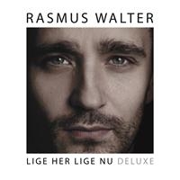 Rasmus Walter - Lige Her Lige Nu (Deluxe) in the group CD / Dansk Musik,Pop-Rock at Bengans Skivbutik AB (2366272)