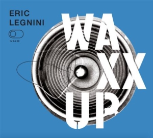 Legnini Eric - Waxx Up in the group VINYL / RNB, Disco & Soul at Bengans Skivbutik AB (2379859)