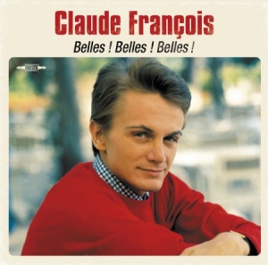 Claude Francois - Belles, Belles, Belles in the group VINYL / Pop at Bengans Skivbutik AB (2385522)