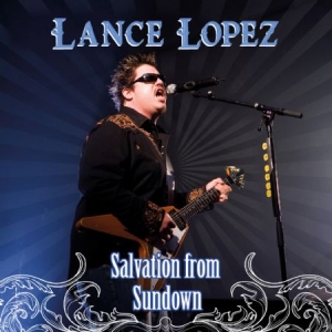 Lopez Lance - Salvation From Sundown in the group CD / Blues,Jazz at Bengans Skivbutik AB (2389643)