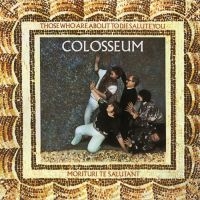 Colosseum - Those Who Are About To Die in the group CD / Pop-Rock at Bengans Skivbutik AB (2392082)