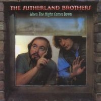 Sutherland Brothers - When Night Comes Down in the group CD / Pop-Rock at Bengans Skivbutik AB (2392100)