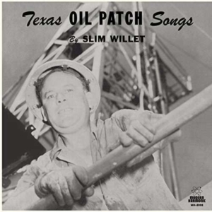 Willet Slim - Texas Oil Patch Songs (Blue Vinyl) in the group VINYL / Jazz at Bengans Skivbutik AB (2399472)