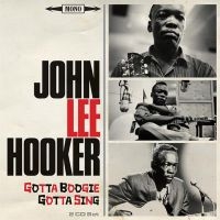 Hooker John Lee - Gotta Boogie, Gotta Sing in the group CD / Blues,Jazz at Bengans Skivbutik AB (2399480)