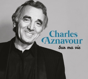 Charles Aznavour - Sur Ma Vie in the group OUR PICKS / Christmas gift tip CD at Bengans Skivbutik AB (2400252)