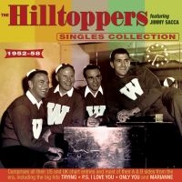 Hilltoppers - Singles Collection As & Bs '52-'58 in the group CD / Pop-Rock at Bengans Skivbutik AB (2403818)