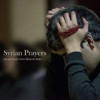 Blandade Artister - Syrian Prayers in the group CD / Elektroniskt,World Music at Bengans Skivbutik AB (2404097)