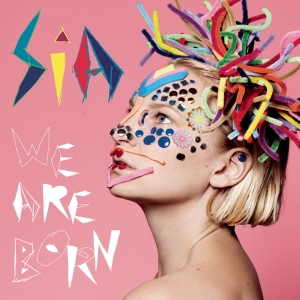 Sia - We Are Born in the group VINYL / Pop-Rock,Övrigt at Bengans Skivbutik AB (2404576)