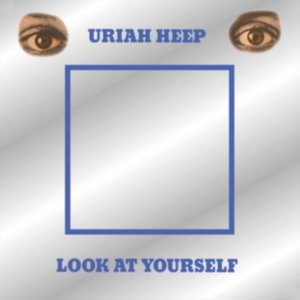 Uriah Heep - Look At Yourself in the group OTHER / Övrigt / at Bengans Skivbutik AB (2408282)