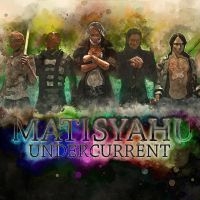 Matisyahu - Undercurrent in the group CD / Pop-Rock at Bengans Skivbutik AB (2408325)