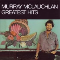 Mclauchlan Murray - Greatest Hits in the group CD / Pop-Rock at Bengans Skivbutik AB (2414241)