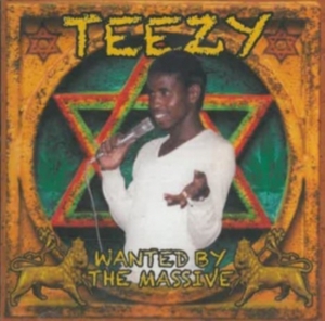 Teezy - Wanted By The Massive in the group CD / Reggae at Bengans Skivbutik AB (2417956)