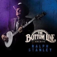 Stanley Ralph - Bottom Line Archives in the group CD / Country at Bengans Skivbutik AB (2425260)