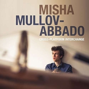 Misha Mullov-Abbado - Cross-Platform Interchange in the group CD / Jazz at Bengans Skivbutik AB (2425325)