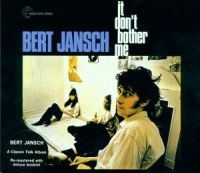 Bert Jansch - It Don't Bother Me in the group CD / Elektroniskt,Svensk Folkmusik at Bengans Skivbutik AB (2428369)