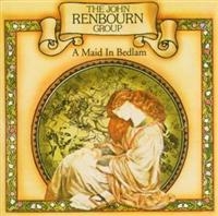 The John Renbourn Group - A Maid In Bedlam in the group CD / Elektroniskt,Svensk Folkmusik at Bengans Skivbutik AB (2428385)