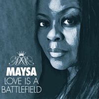 Maysa - Love Is A Battlefield in the group CD / RnB-Soul at Bengans Skivbutik AB (2430137)