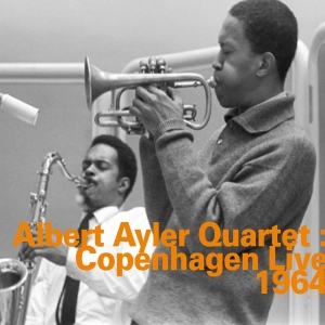 Albert Ayler Quartet - Copenhagen Live 1964 in the group OUR PICKS / Christmas gift tip CD at Bengans Skivbutik AB (2438420)