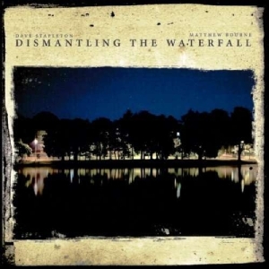 Dave Stapleton - Dismantling The Waterfall in the group CD / Jazz at Bengans Skivbutik AB (2465297)