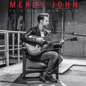 Mercy John - This Ain't New York in the group OUR PICKS / Christmas gift tip CD at Bengans Skivbutik AB (2484429)