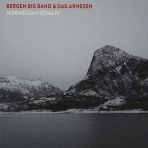 Bergen Big Band & Dag Arnesen - Norwegian Song Iv in the group CD / Jazz at Bengans Skivbutik AB (2486192)