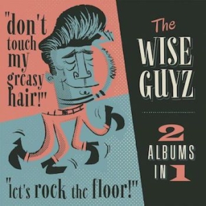 Wise Guyz - Don't Touch My Greasy Hair / Let's in the group CD / Rock at Bengans Skivbutik AB (2492129)