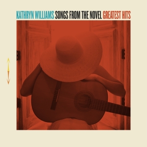 Kathryn Williams - Songs From The Novel Greatest Hits in the group OUR PICKS /  Christmas gift tip Vinyl at Bengans Skivbutik AB (2494902)