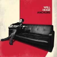 Hoge Will - Anchors in the group VINYL / Country at Bengans Skivbutik AB (2498569)