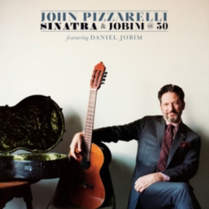 Pizzarelli John - Sinatra & Jobim @ 50 in the group CD / Jazz at Bengans Skivbutik AB (2510470)