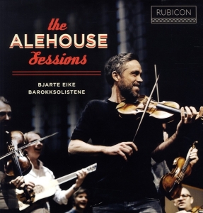 Bjarte Eike - Alehouse Sessions in the group VINYL / Klassiskt,Övrigt at Bengans Skivbutik AB (2510528)