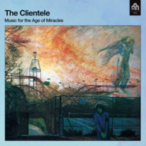 Clientele - Music For The Age Of Miracles in the group VINYL / Pop-Rock at Bengans Skivbutik AB (2517383)