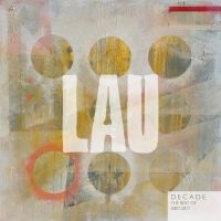 Lau - Decade (Best Of 2007-2017) in the group CD / Elektroniskt,World Music at Bengans Skivbutik AB (2519922)