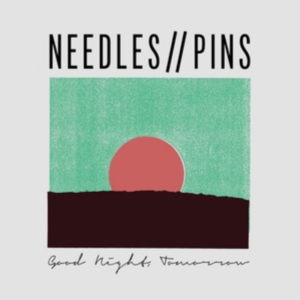 Needles / Pins - Good Night, Tomorrow in the group CD / Hårdrock at Bengans Skivbutik AB (2524266)