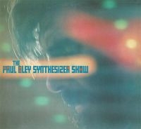 Bley Paul - Paul Bley Synthesizer Show in the group CD / Jazz at Bengans Skivbutik AB (2538546)