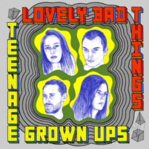 Lovely Bad Things - Teenage Grown Ups in the group VINYL / Pop-Rock at Bengans Skivbutik AB (2538880)