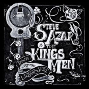 Azar Steve & The Kings Men - Down At The Liquor Store in the group CD / Pop-Rock at Bengans Skivbutik AB (2538885)