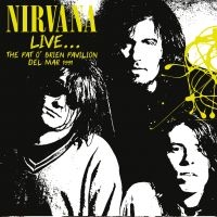 Nirvana - Live..Pat O'brien Pavillion 1991 in the group VINYL / Pop-Rock at Bengans Skivbutik AB (2539004)