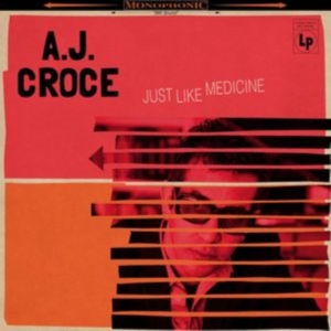 Croce A.J. - Just Like Medicine in the group OTHER / Övrigt / at Bengans Skivbutik AB (2540314)