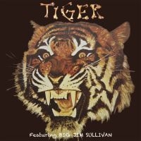 Tiger Feat. Big Jim Sullivan - Tiger in the group CD / Pop-Rock at Bengans Skivbutik AB (2540466)