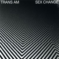 Trans Am - Sex Change in the group VINYL / Pop-Rock at Bengans Skivbutik AB (2543507)