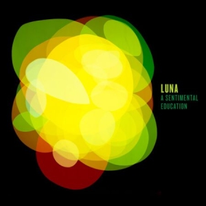 Luna - A Sentimental Education in the group CD / Rock at Bengans Skivbutik AB (2545441)