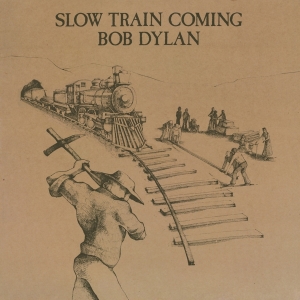 Dylan Bob - Slow Train Coming in the group OTHER / -Start FSLP at Bengans Skivbutik AB (2546379)