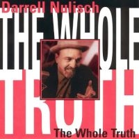 Nulisch Darrel - Whole Truth in the group CD / Blues,Jazz at Bengans Skivbutik AB (2546880)