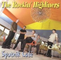 Rockin' Highliners - Sputnik Café in the group CD / Blues,Jazz at Bengans Skivbutik AB (2546885)