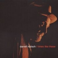 Nulisch Darrell - Times Like These in the group CD / Blues,Jazz at Bengans Skivbutik AB (2546887)